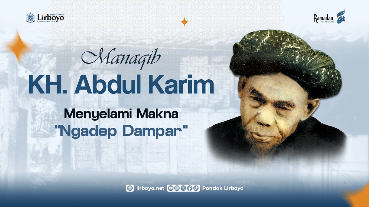 HIGHLIGHT MANAQIB KH. ABDUL KARIM RAMADAN 1447 H.