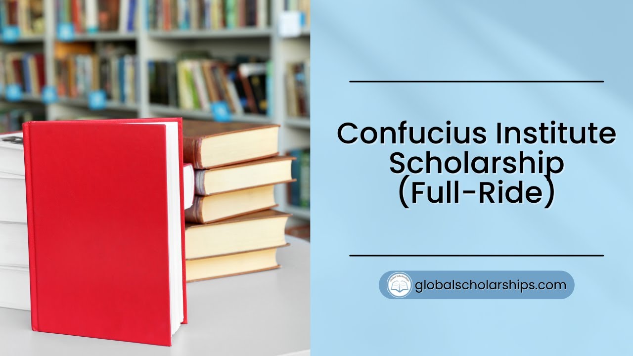 How to Apply for Confucius Institute Scholarship