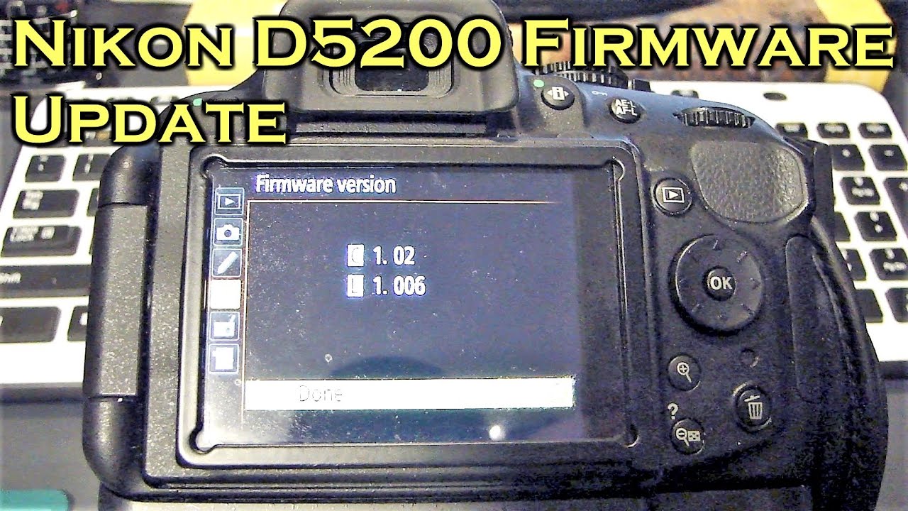How To Update Nikon D5200 Firmware (DSLR Camera)