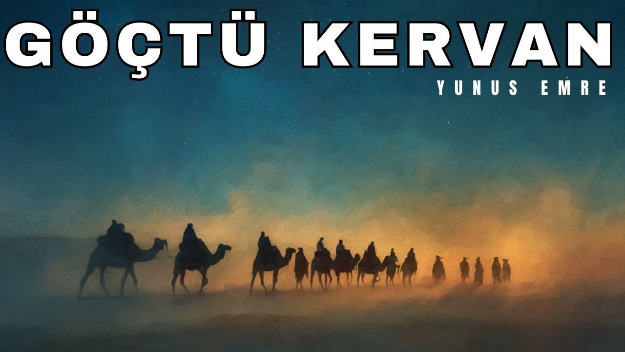 Göçtü Kervan | Yunus Emre — Psychedelic Rock