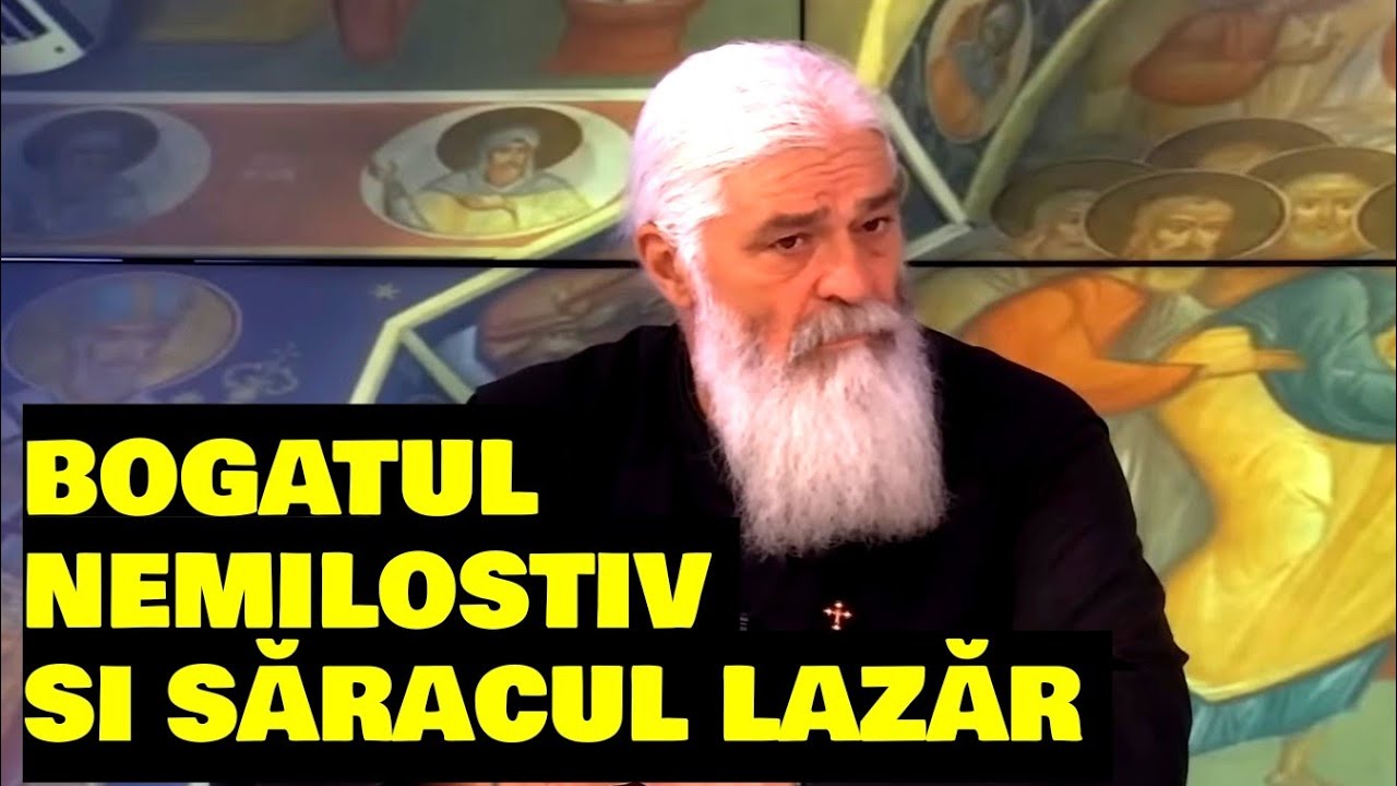 Bogatul nemilostiv si saracul Lazar - Parintele Calistrat