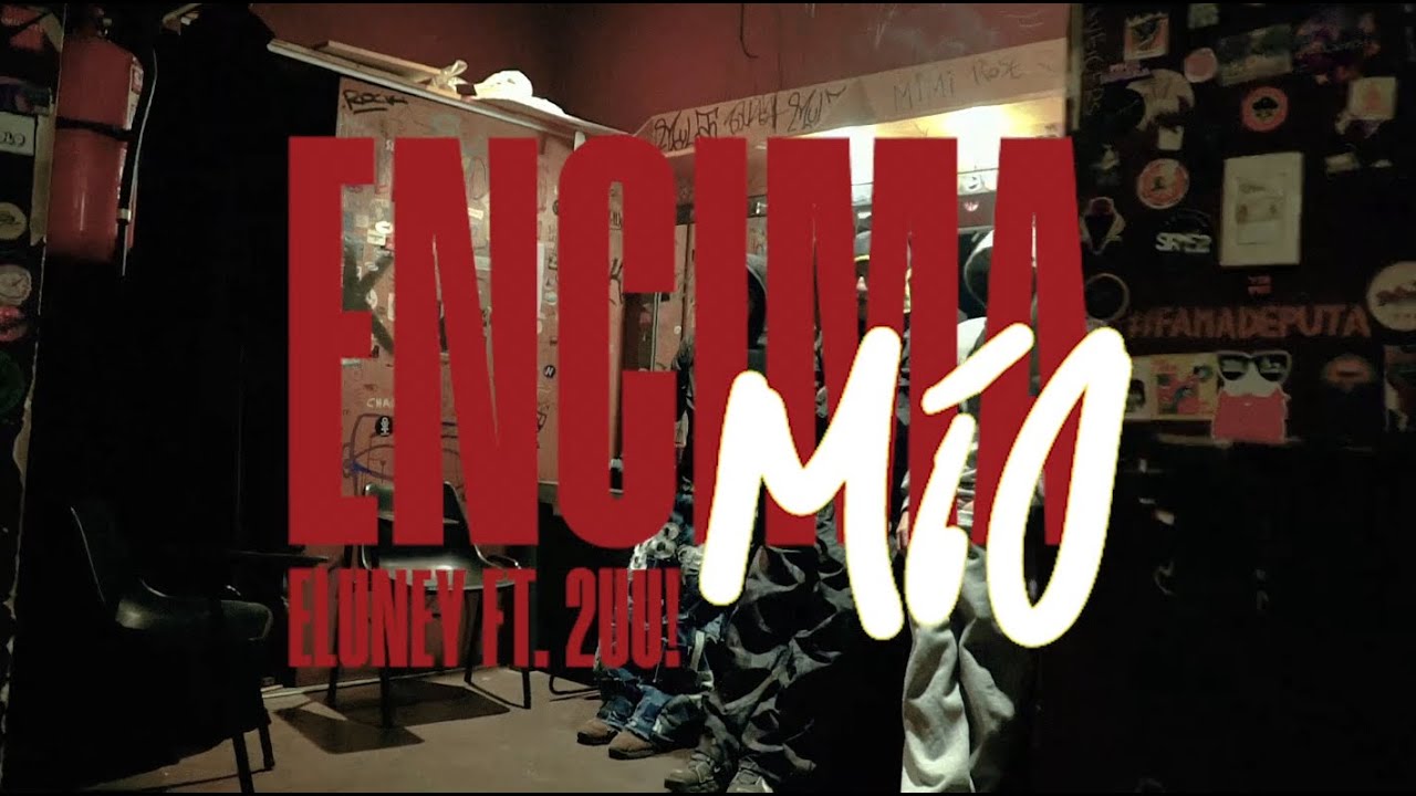 eluney benedetti, @2uuworldwide  - ENCIMA MIO (prod. tulo13)