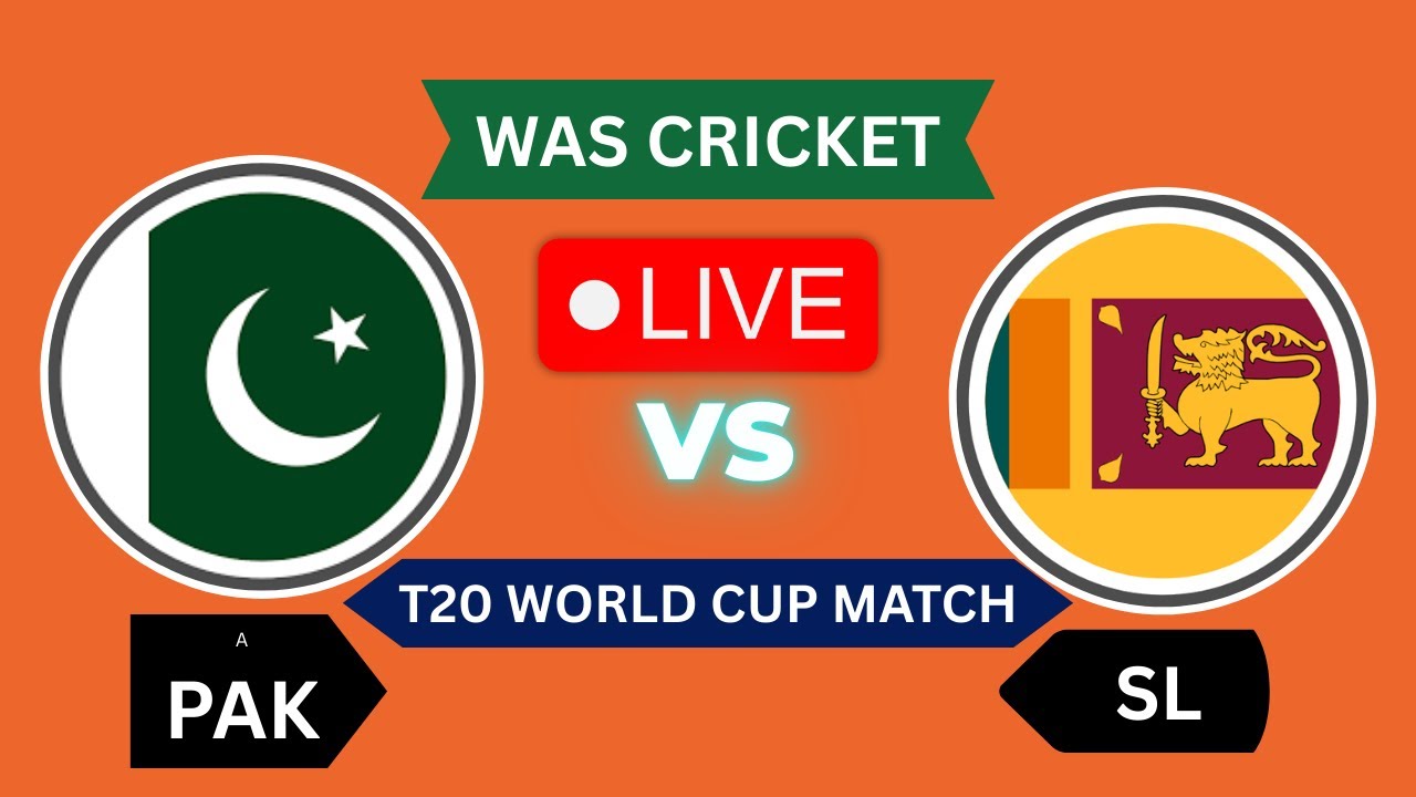 PAK VS SL T20 WORLD CUP MATCH| LIVE COMMENTARY| SCORE| WAS CRICKET