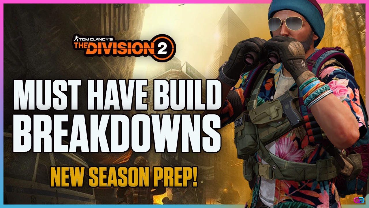 Get These Builds Ready For The NEW SEASON! The Division 2 Solo/Group PVE Must Have Build Guide