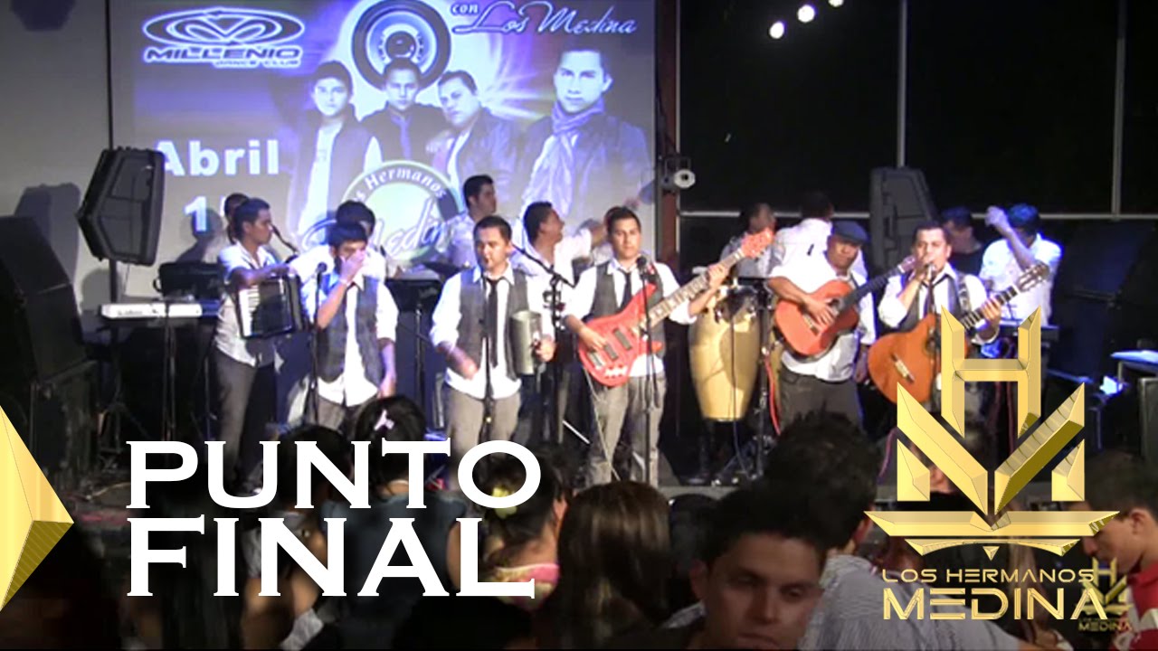 Los Hermanos Medina - Punto Final l EN VIVO