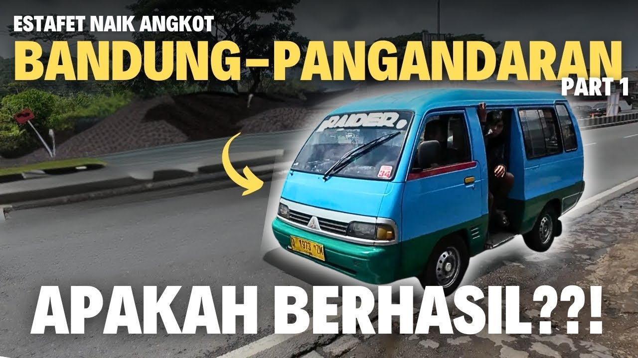 HAMPIR TERDAMPAR! Estafet NAIK ANGKOT dari BANDUNG ke PANGANDARAN - PART 1