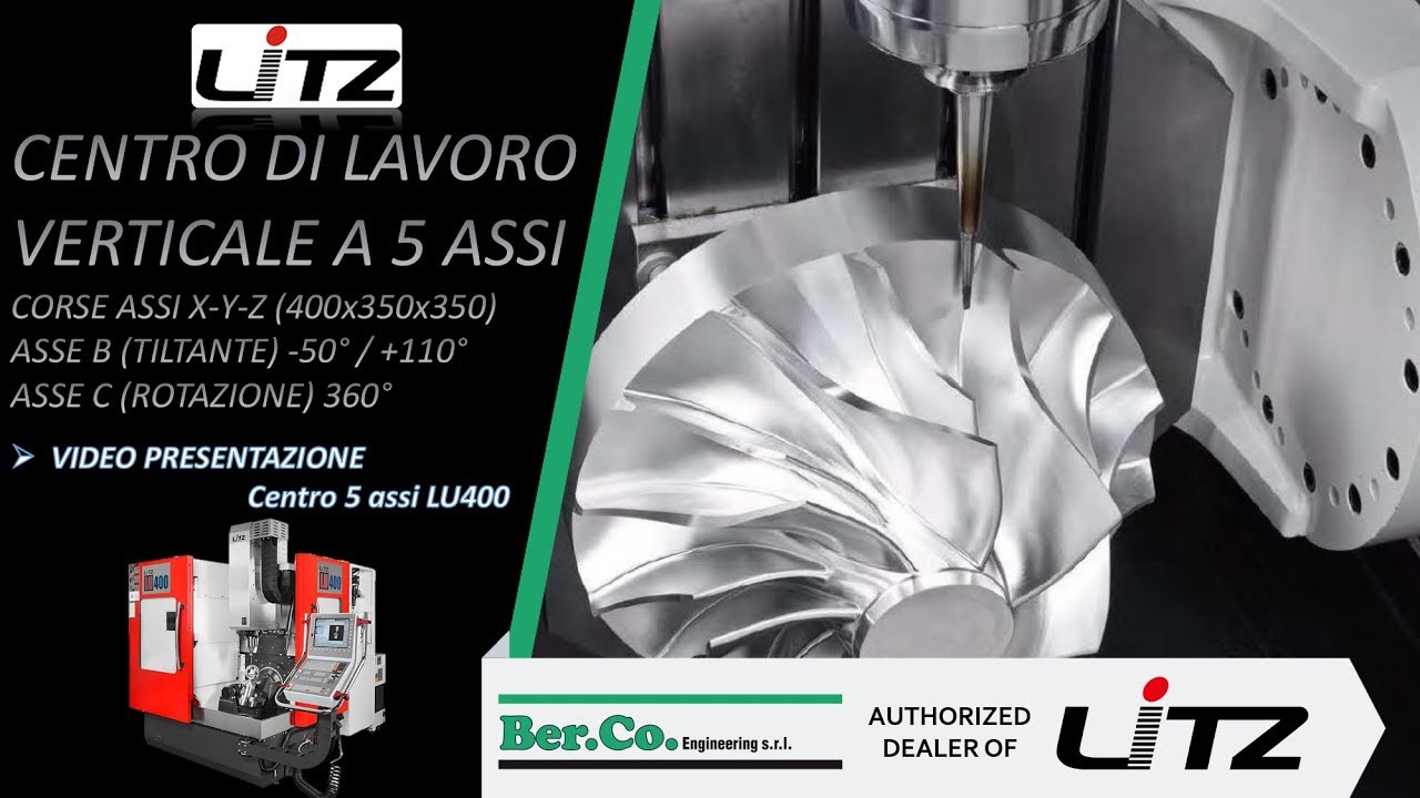 Centro di lavoro 5 assi | LITZ LU400 | video presentazione