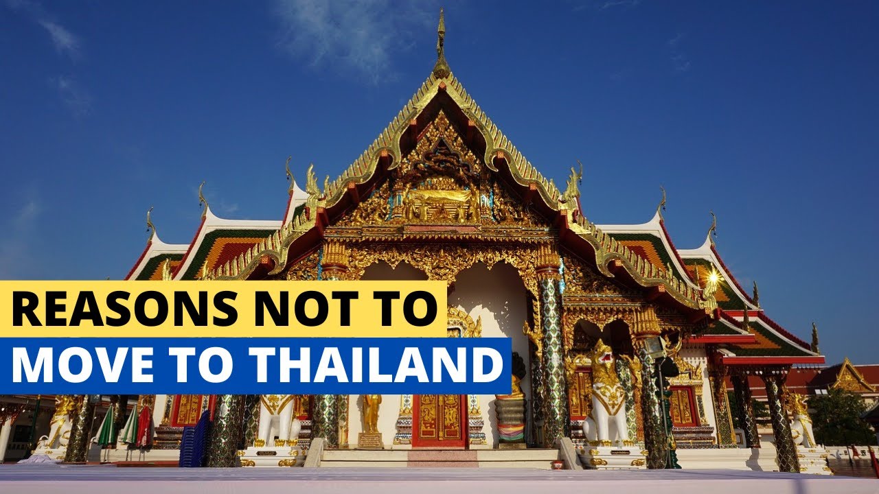 10 Reasons Not To Move To Thailand