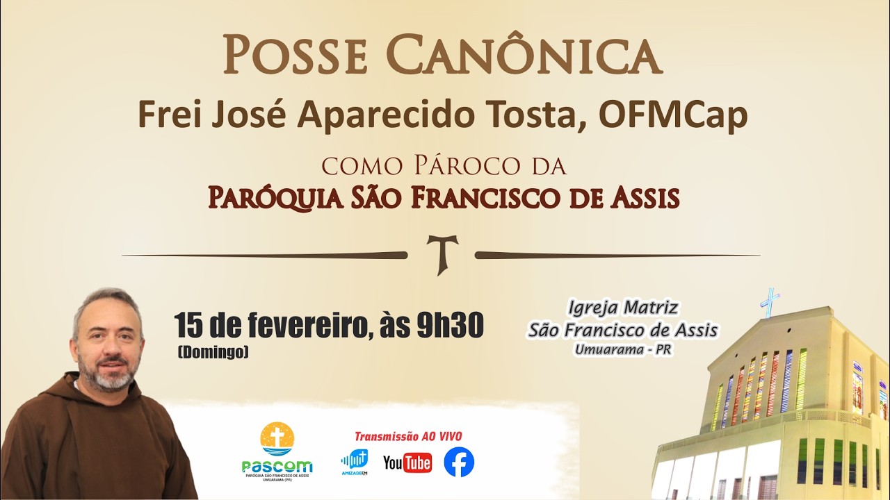 Missa de Posse Canônica - Frei Tosta como pároco da paróquia São Francisco de Assis de Umurama PR