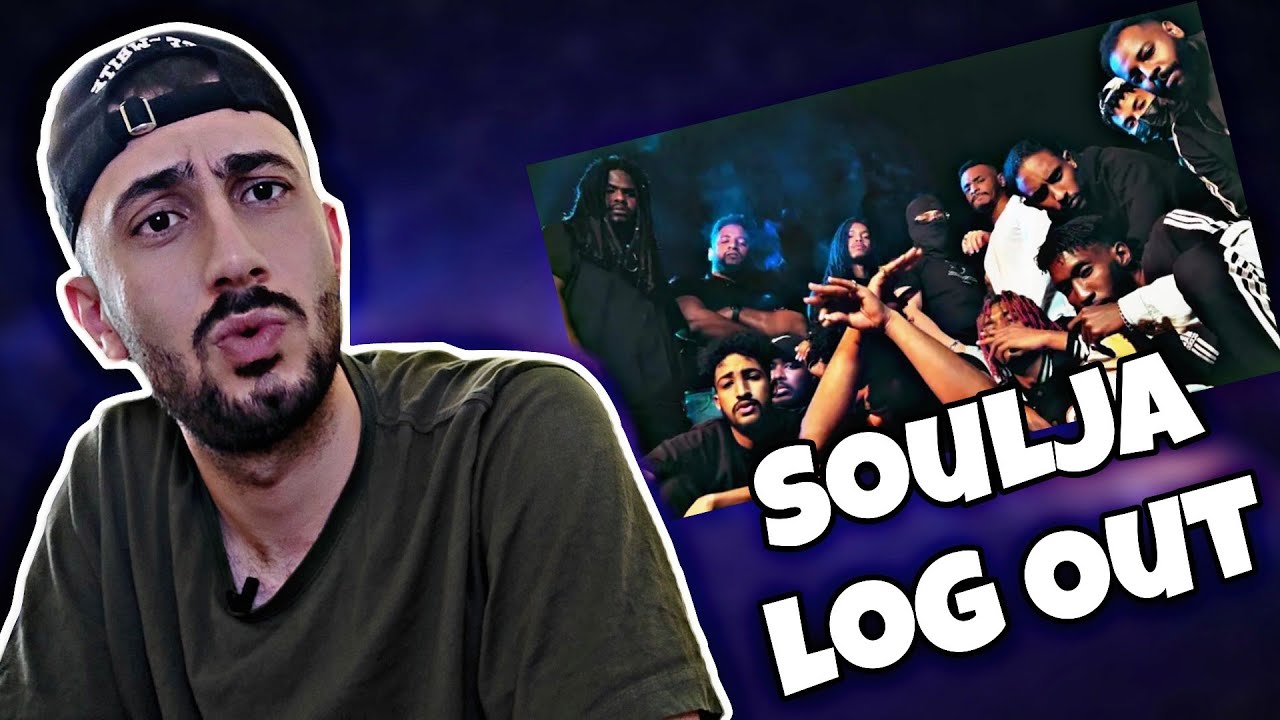 (رده فعل Reacting)Soulja - Log Out . سولجا - تسجيل خروج