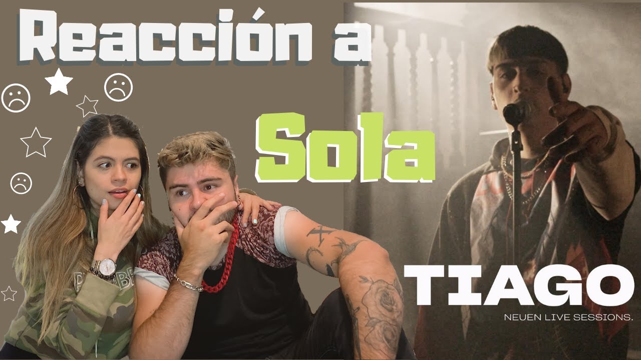 SOLA - TIAGO REACCIÓN | Ana y Milo