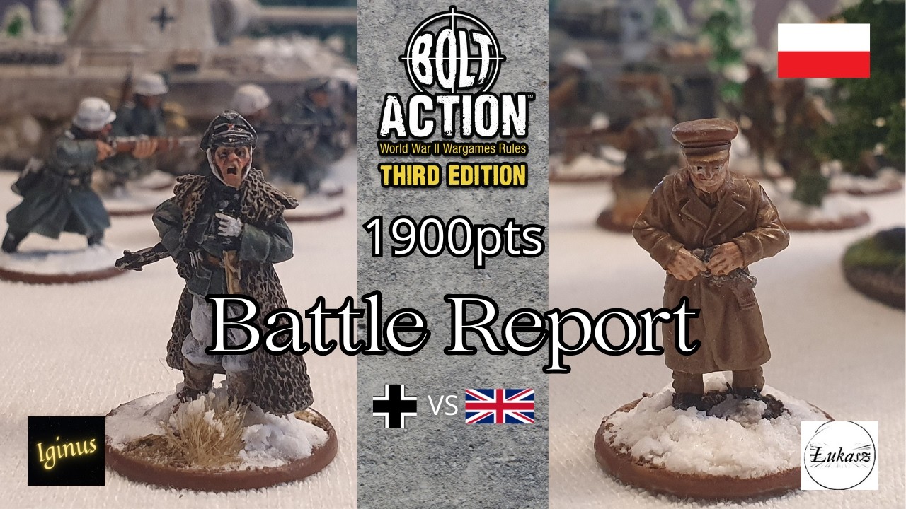 Bolt Action Battle Report - Niemcy vs Wielka Brytania 1900pkt po polsku