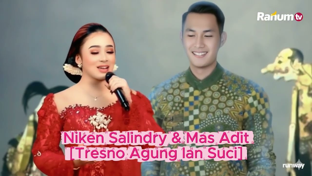 Lagu Baru Niken Salindry & Mas Adit Bupati Tuban [Tresno Agung Lan Suci]