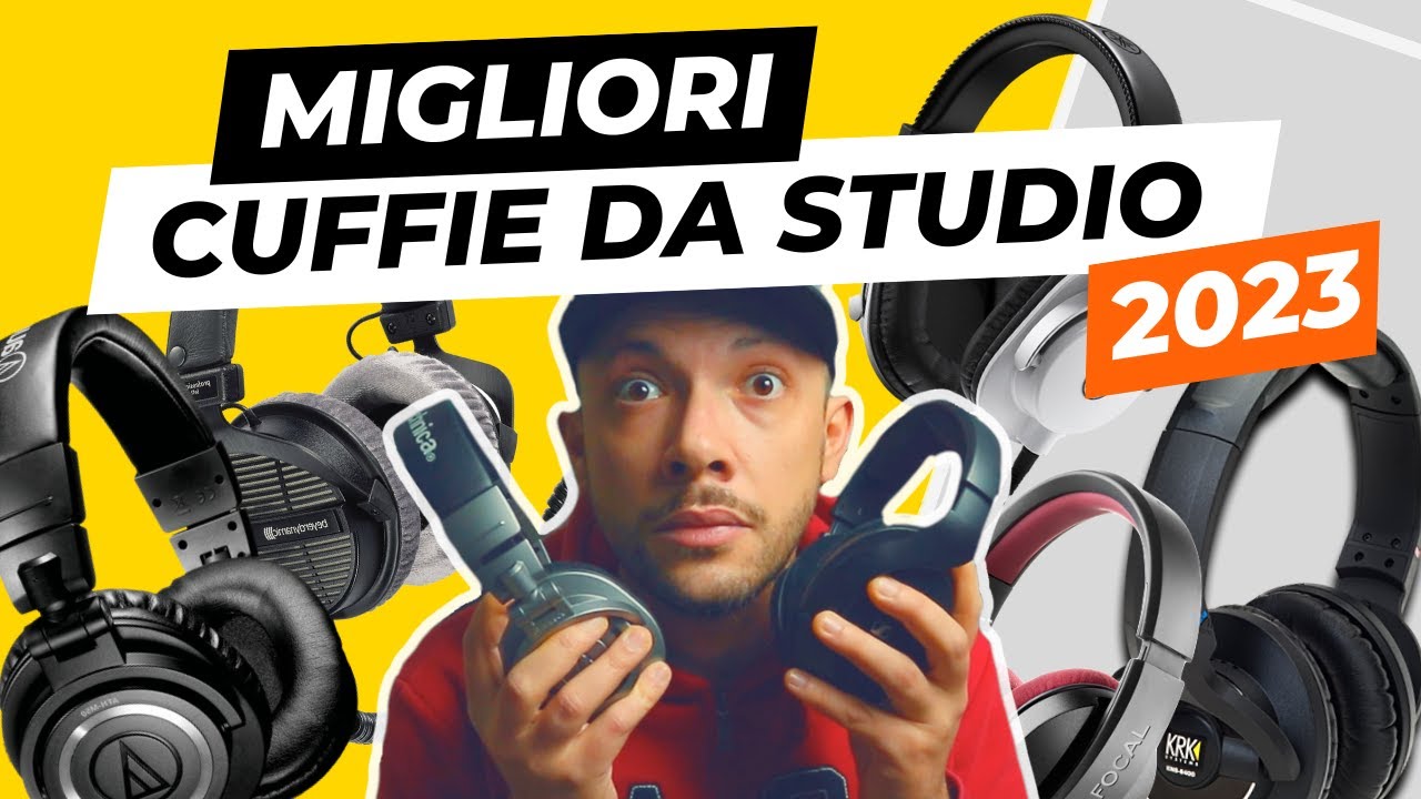 Le MIGLIORI CUFFIE nel 2023 per HOME Recording STUDIO - Rapporto Qualità/Prezzo! Mixing & Produzione
