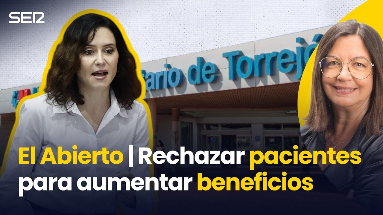 Rechazar PACIENTES para aumentar BENEFICIOS | El Abierto