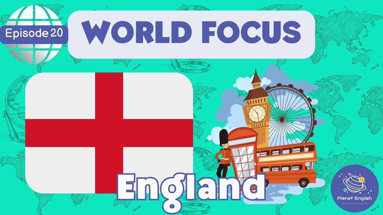 England | World Focus for Kindergarten | EYFS | Episode 20
