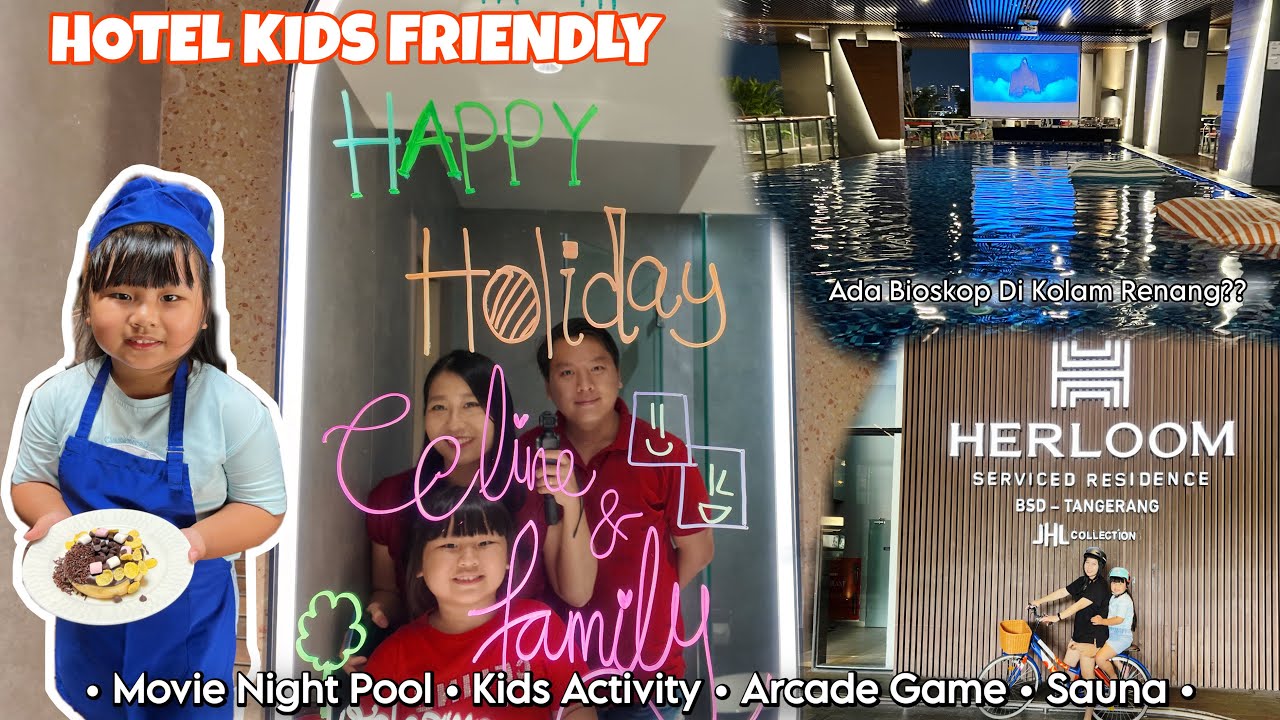 Herloom Hotel BSD | Hotel Kids Friendly | Rekomendasi Hotel