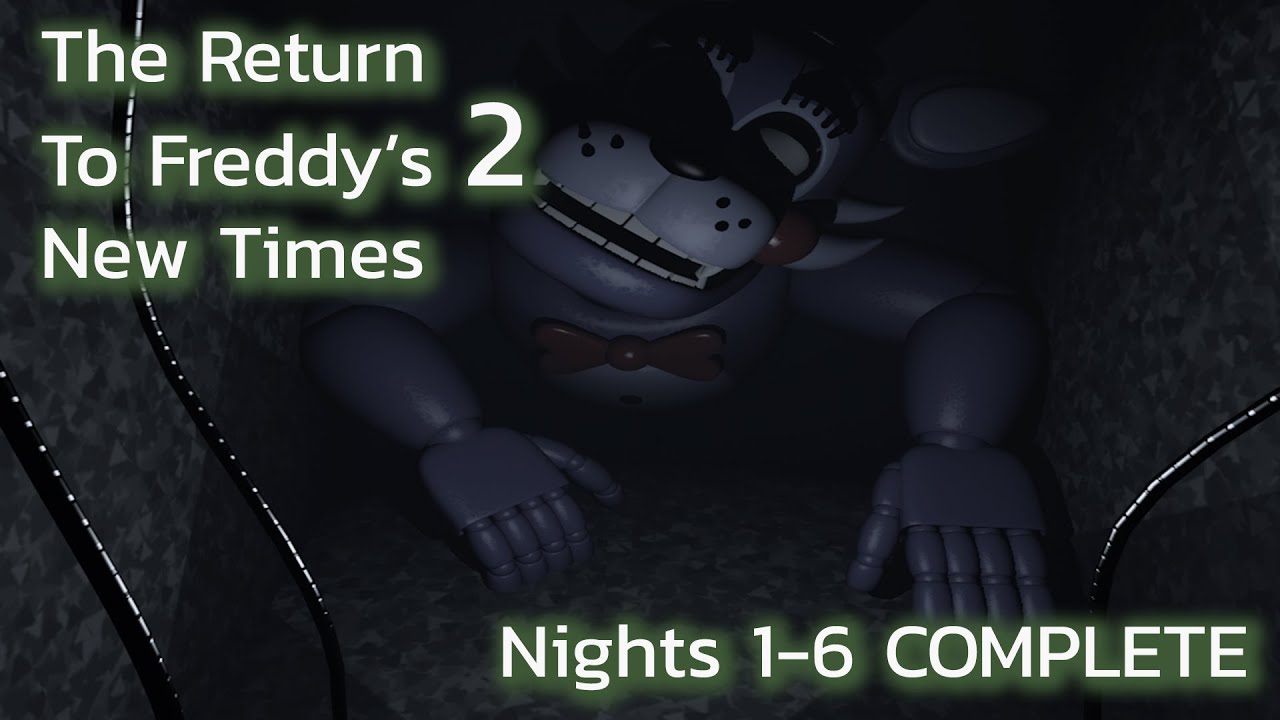 The Return To Freddy's 2: New Times | Nights 1-6 COMPLETE [FNAF Fan Games 2025]