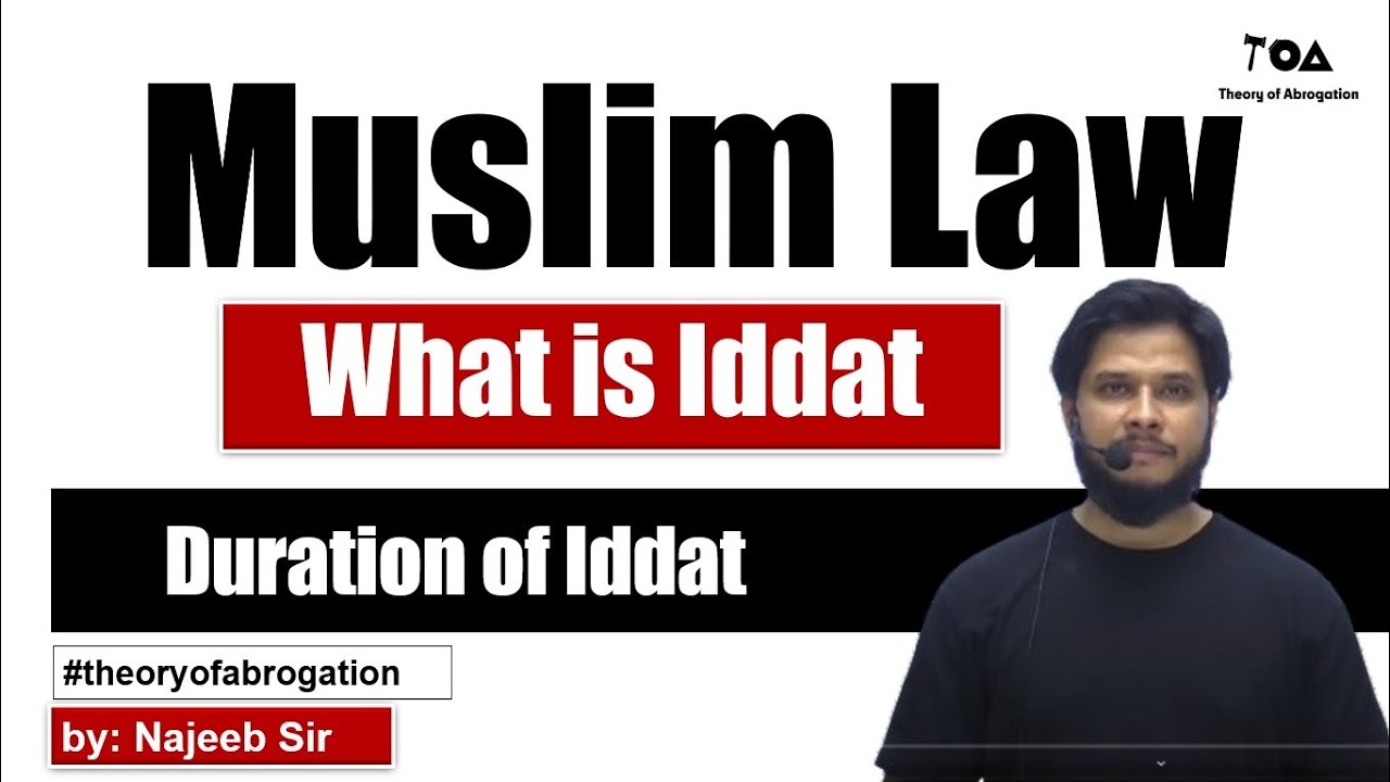 Iddat under Muslim Law || Duration of Iddat ||