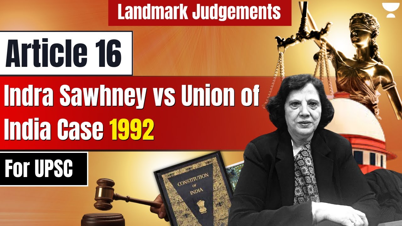 Article 16 | Indra Sawhney vs Union of India Case 1992 | UPSC IAS 2023 I By Rajnish