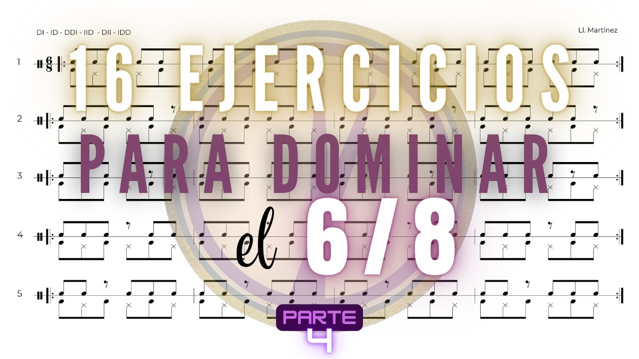 COMO TOCAR 6/8  - 16 EJERCICIOS RITMICOS ( 16 EXERCISES TO READ 6/8)  - 4 -