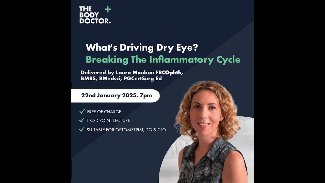 What's Driving Dry Eye? Breaking the Inflammatory Cycle with Laura Maubon