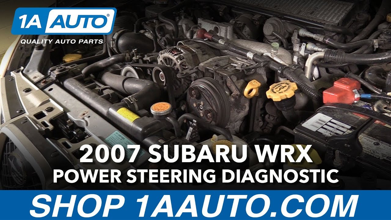 How To Diagnose Power Steering Problem 2002-07 Subaru WRX-STi
