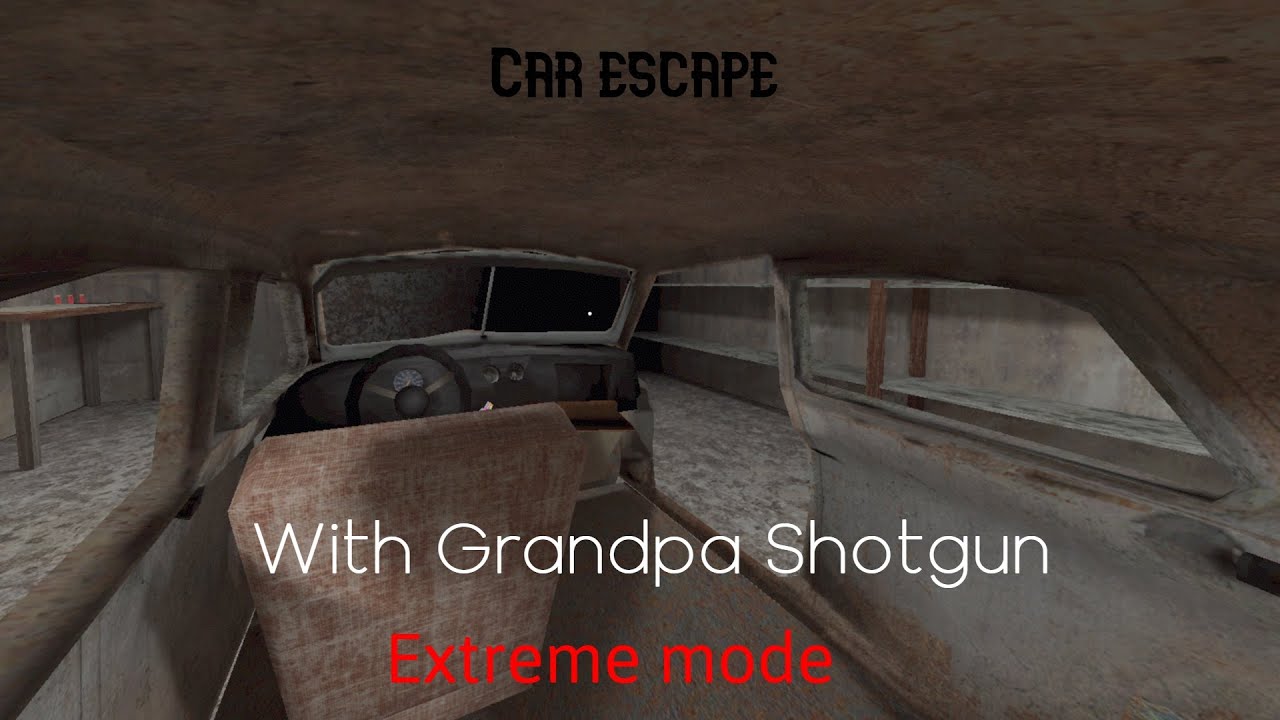 🚗Car escape with 👴🏻Grandpa shotgun💀 on 💀Extreme mode | 👵🏻Granny Legacy