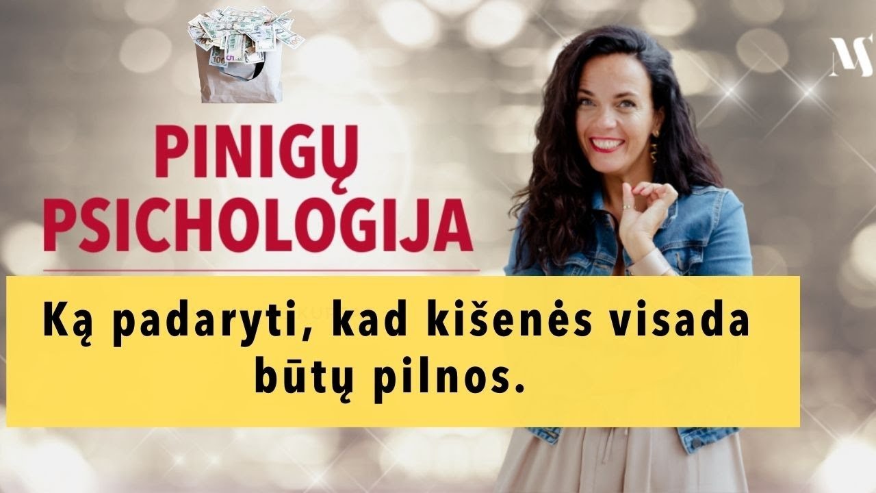 LIVE Pinigų psichologija: ką padaryti, kad kišenės visada būtų pilnos.