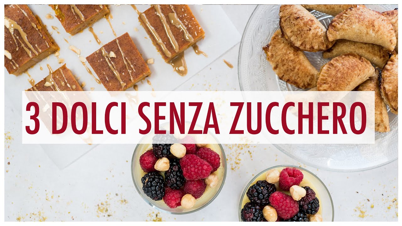 DOLCI SENZA ZUCCHERO - 3 dolci sani e veloci