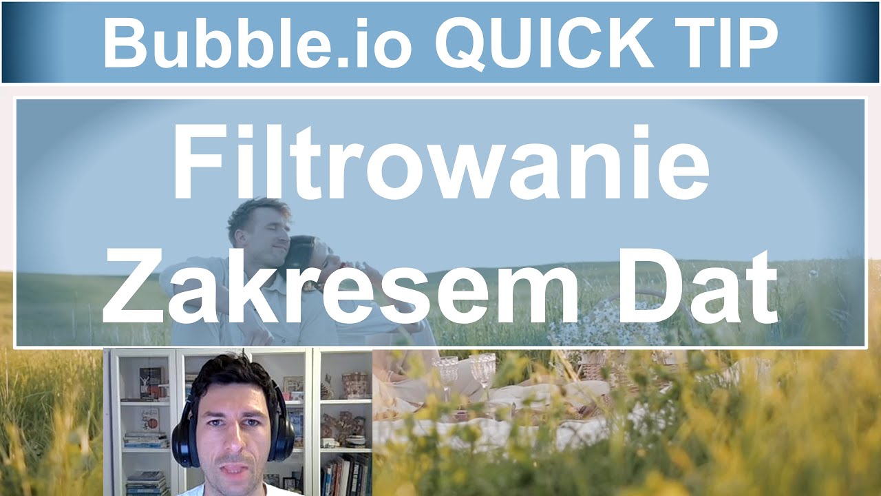 Filtrowanie Zakresem Dat 📅🗓️🕒 | Bubble.io Quick Tip