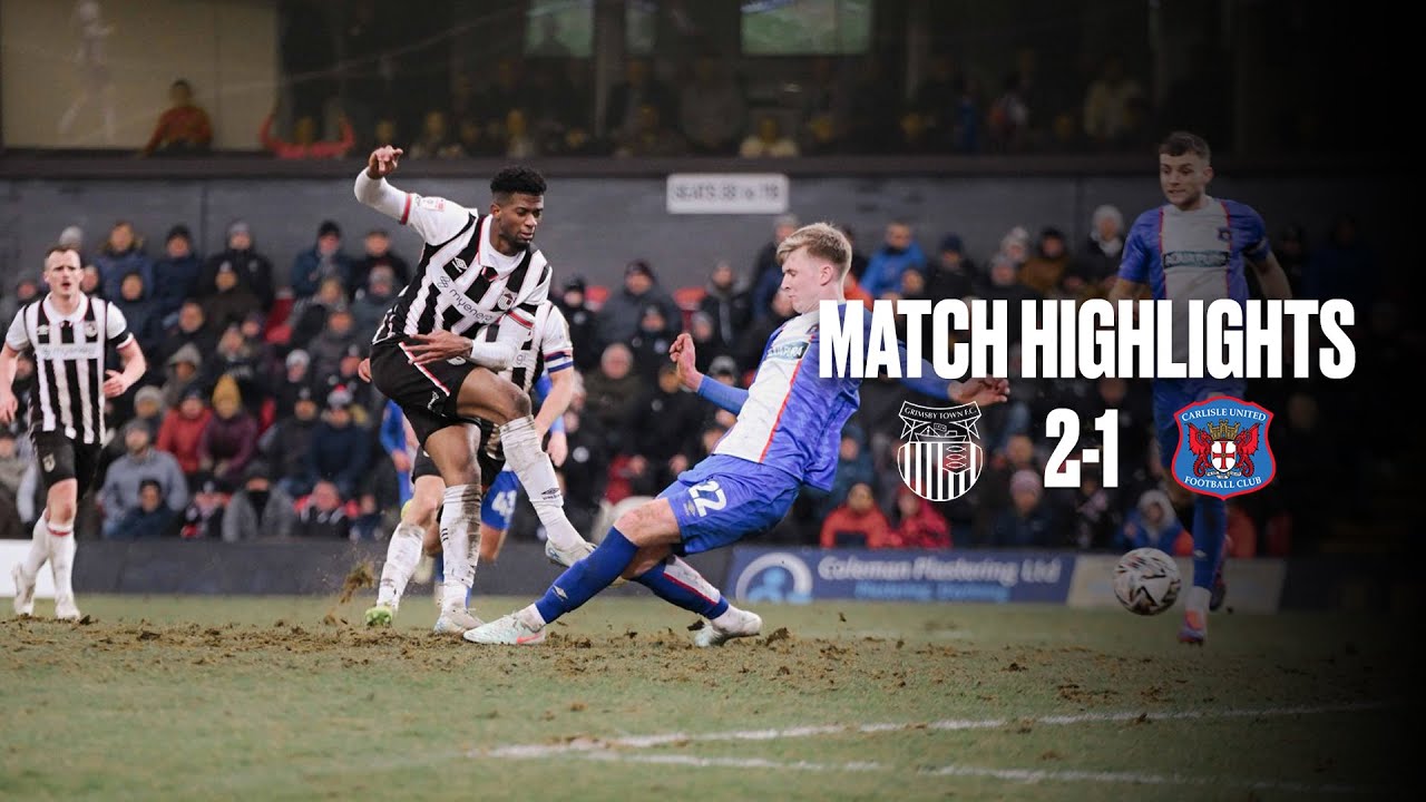 HIGHLIGHTS | Grimsby Town vs Carlisle United | Sky Bet League Two | Saturday 8th February 2025