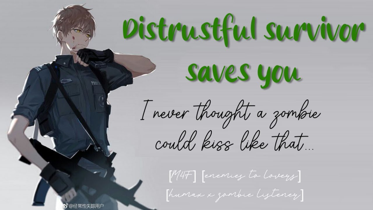 [M4F] Hot Apocalypse Survivor Saves You [Zombie Listener] [Enemies to Lovers] [Kissing]