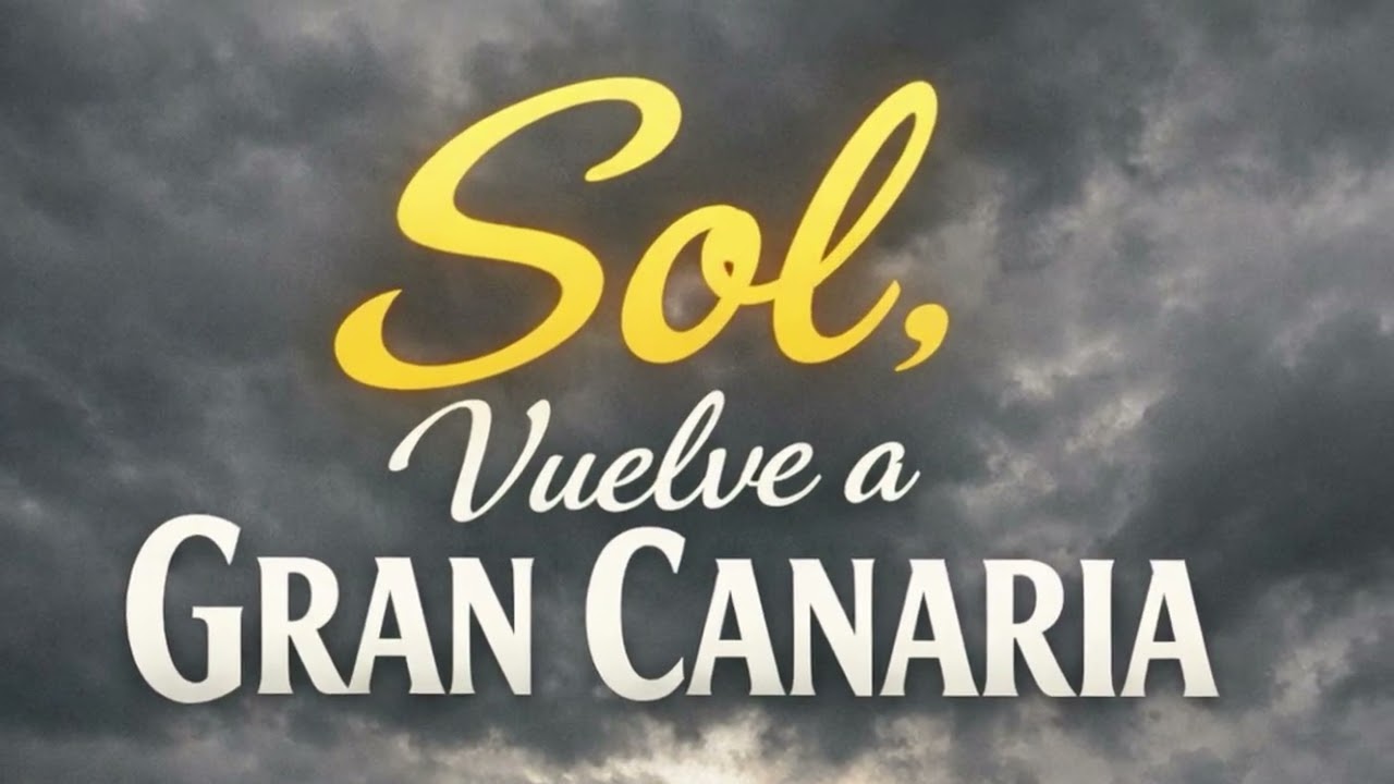Sol, vuelve a Gran Canaria