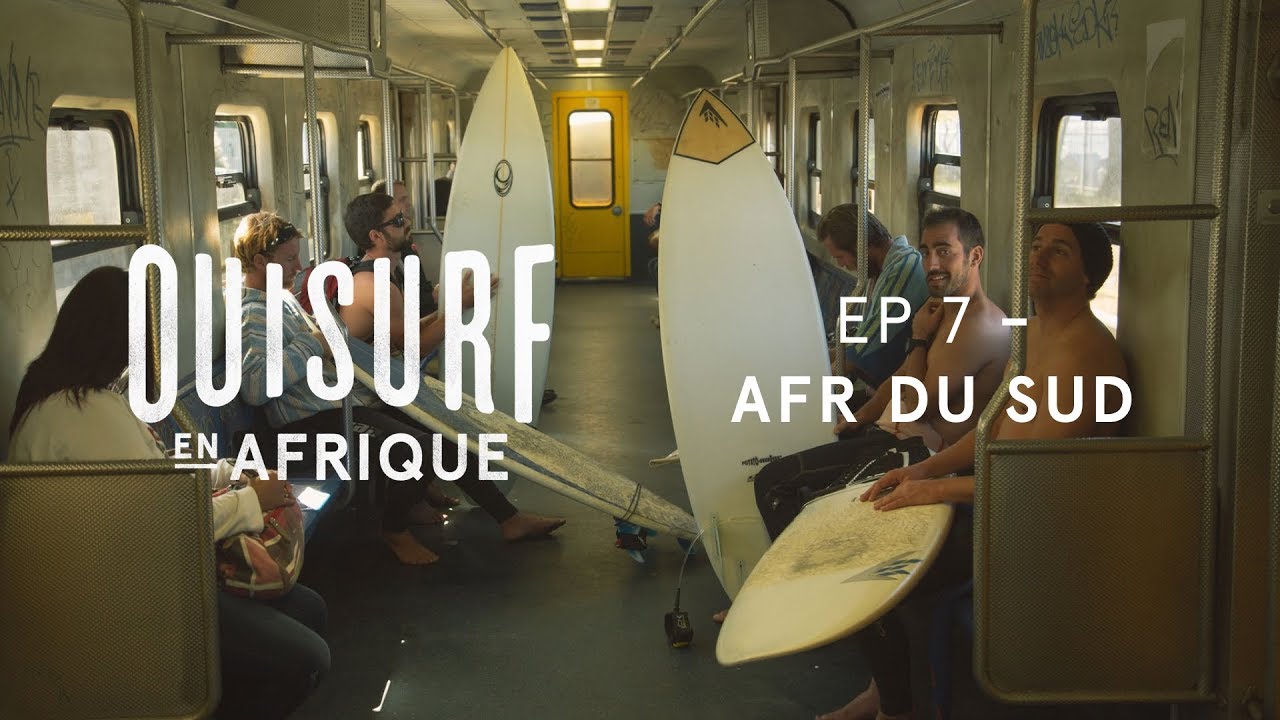 OuiSurf En Afrique - &Eacute;pisode 07 Complet - Afrique du Sud partie 1