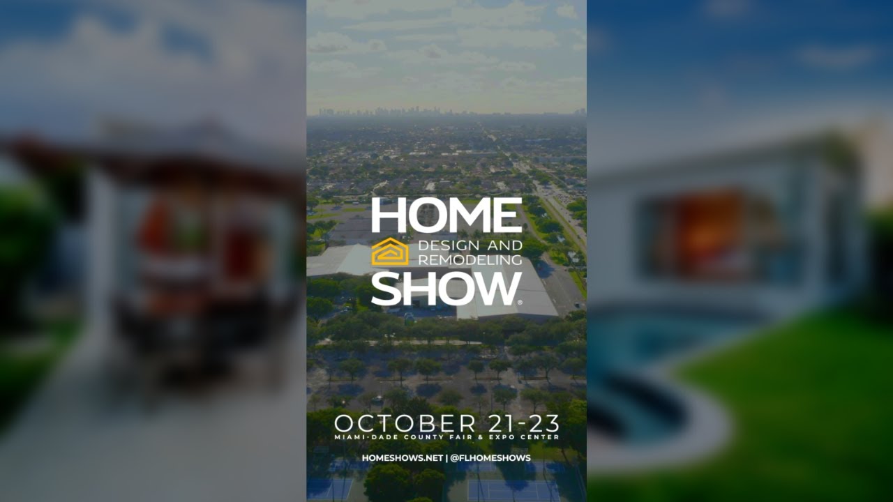 The Miami Home Design and Remodeling Show is BACK!