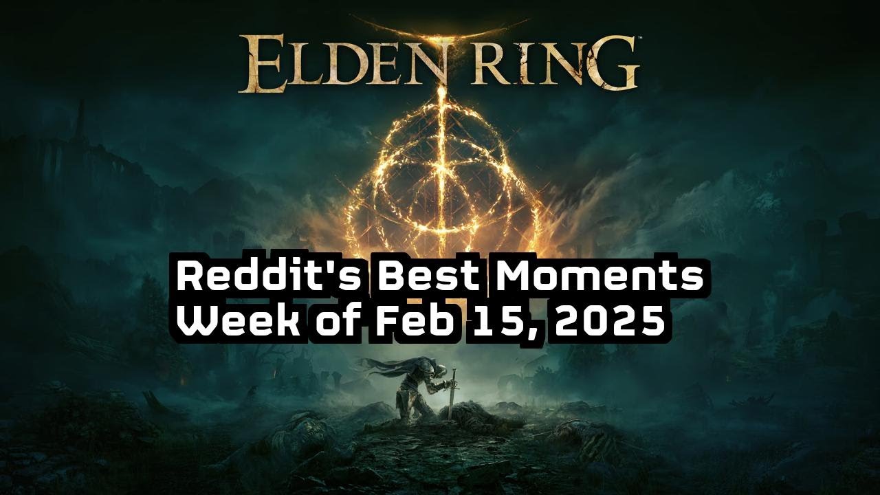 Elden Ring: Best Reddit Highlights of the Week -- 2/15/25