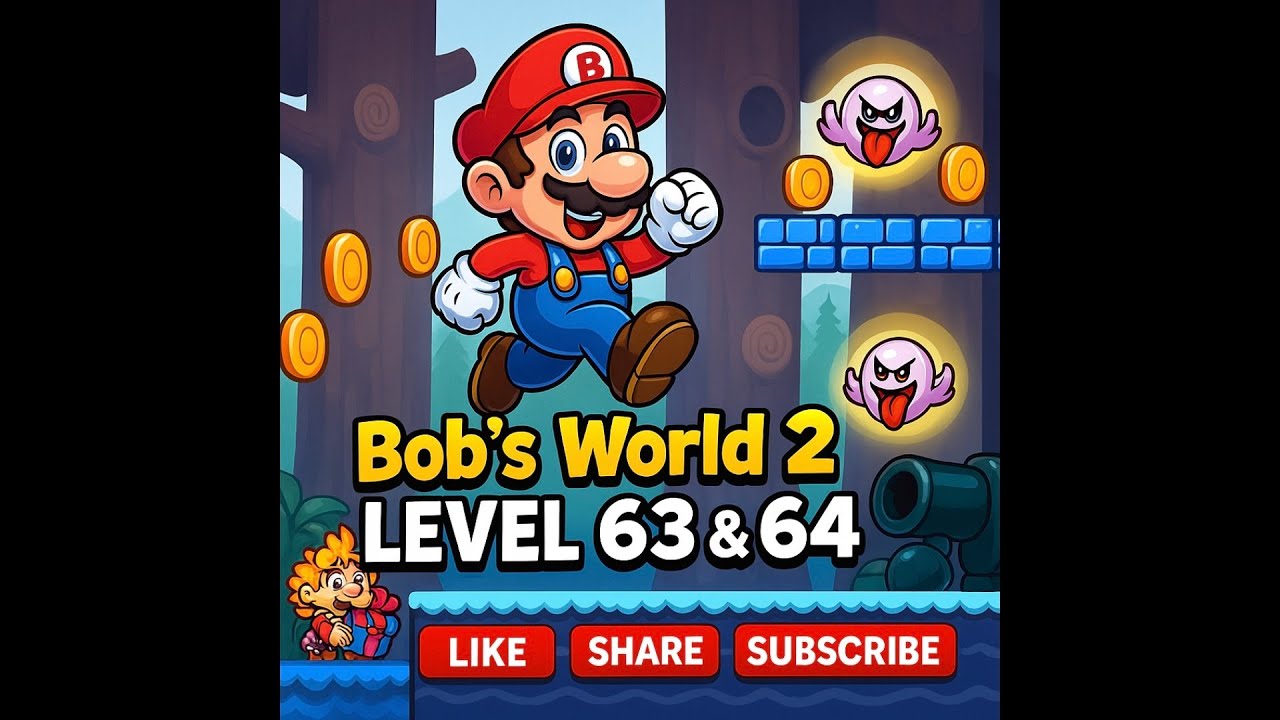 Bob’s World 2 - Level 63 & 64 Gameplay Walkthrough | Complete Guide