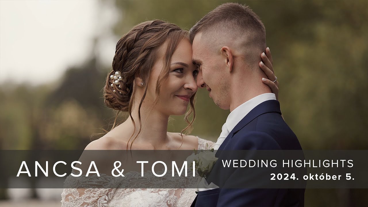 Ancsa & Tomi - Az esküvő legszebb pillanatai (wedding highlights)