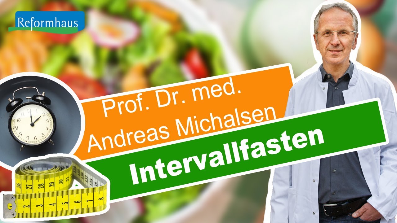Intervallfasten, aber richtig! Mit Prof. Dr. med. Andreas Michalsen | Reformhaus&reg; Ern&auml;hrunstipps