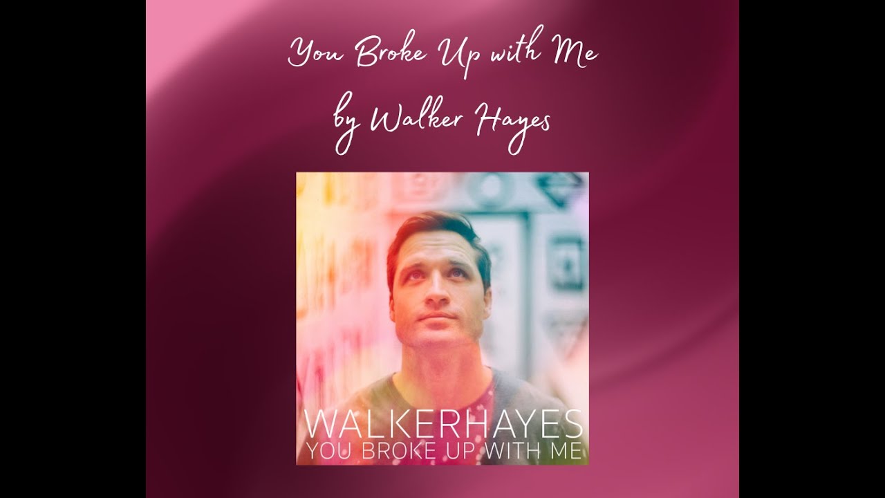You Broke Up with Me by Walker Hayes Dance2Fit