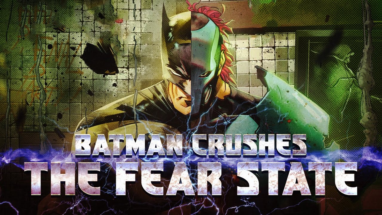 Batman Destroys the Fear State