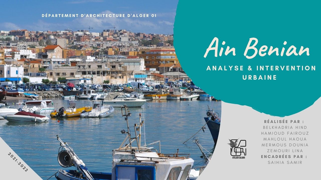 Architecture --Analyse & intervention urbaine -La commune de "Ain Benian"- | Atelier Colibri