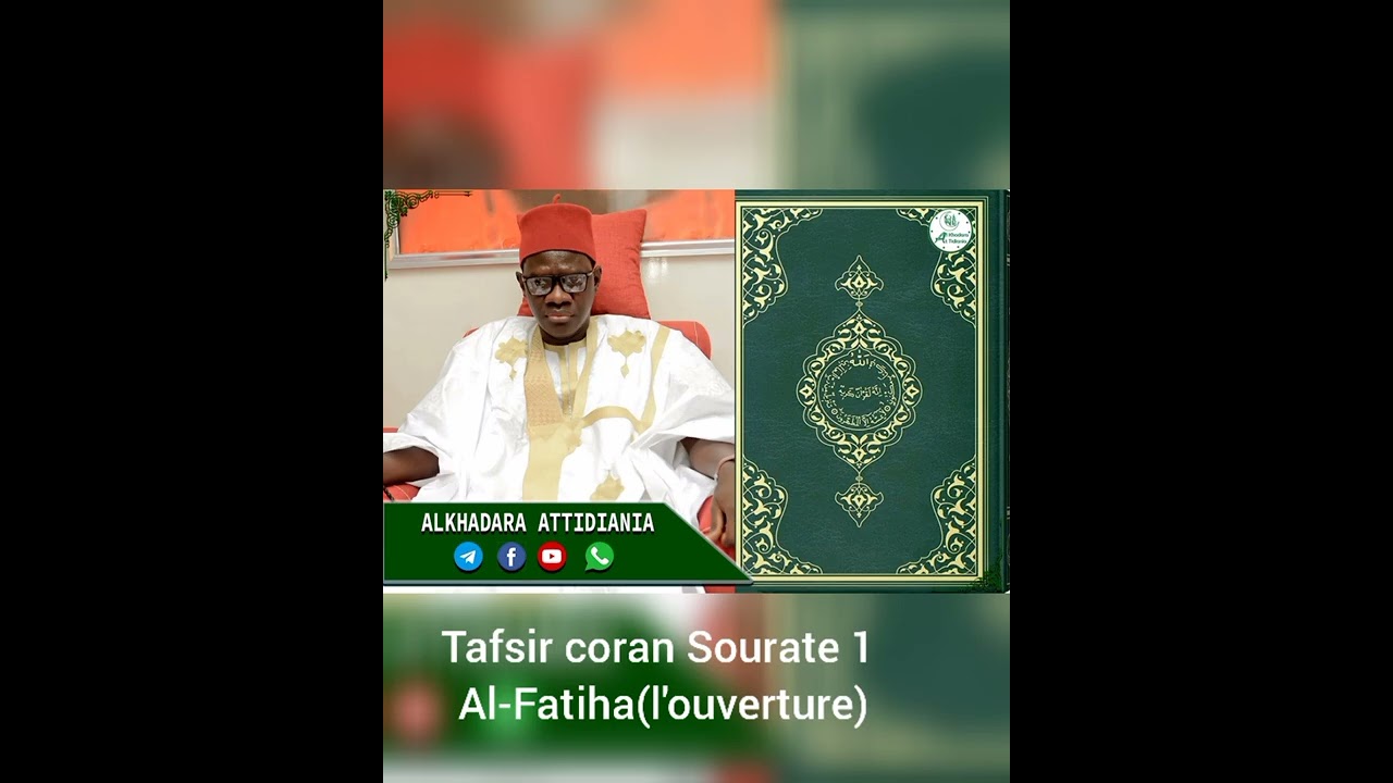 Sourate 1 Al Fatiha Tafiiroul QurAne par Cheikh Mouhamed DIOP