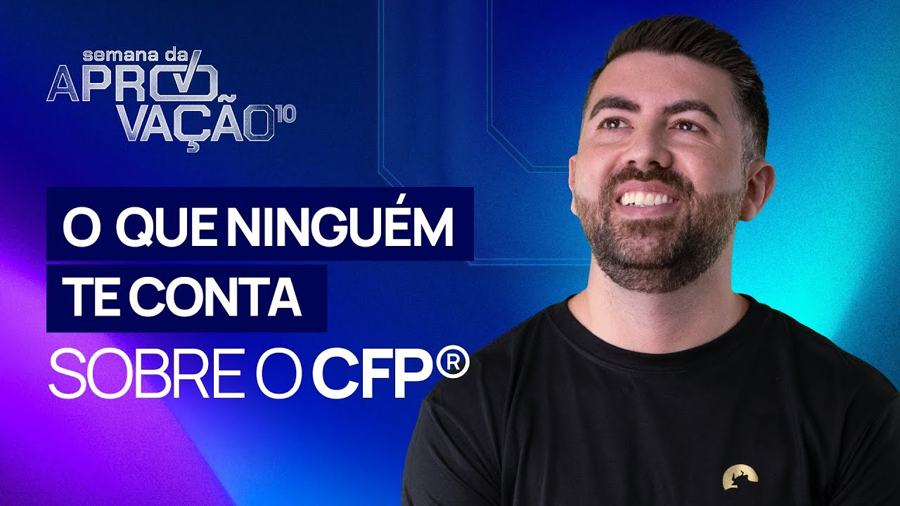 O que ninguém te conta sobre a prova do CFP® [ Semana da Aprovação 10 ]