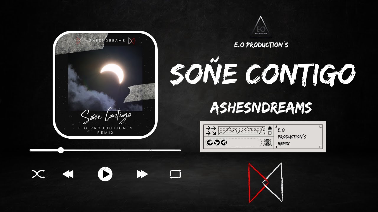 Ashesndreams - So&ntilde;&eacute; Contigo (E O Production`s Remix)