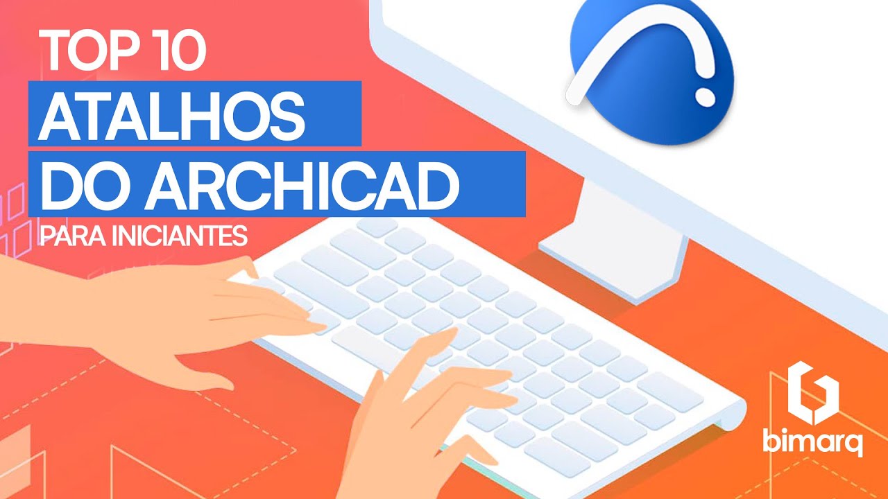 Top 10 Atalhos do Archicad para Iniciantes que você precisa conhecer!