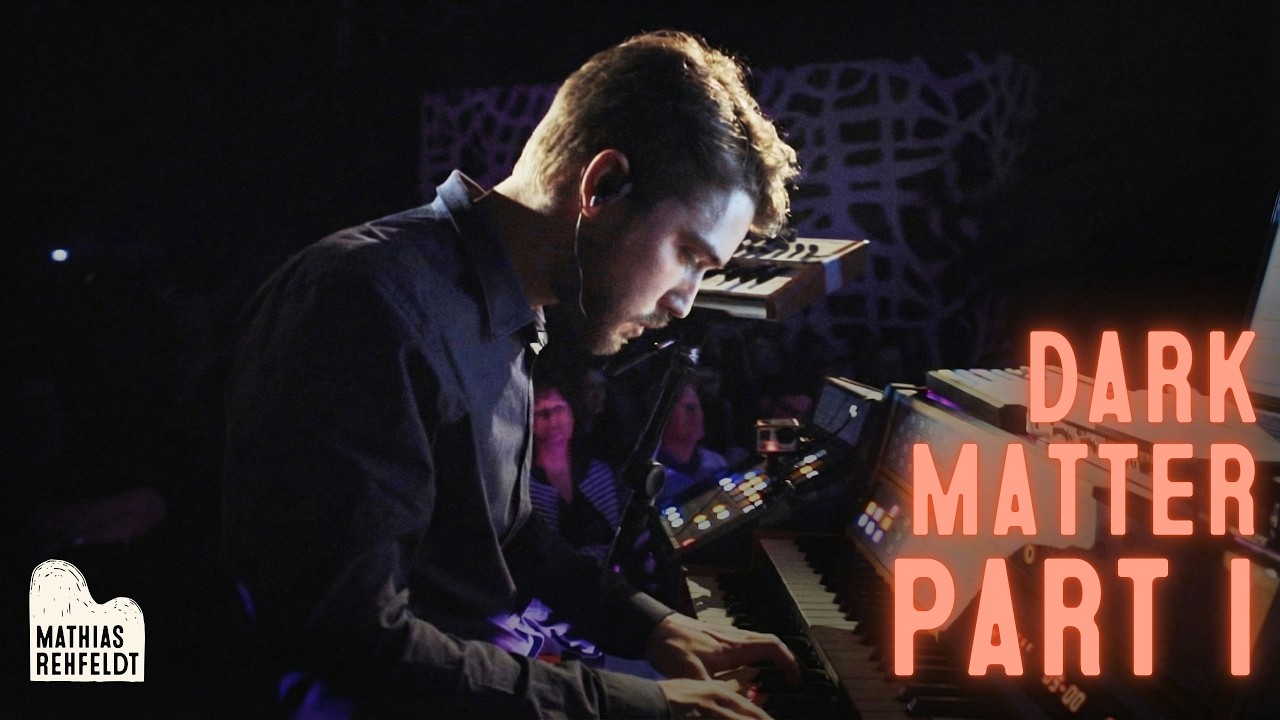Dark Matter Part 1 – Dark Matter Project Premiere on Harder-Völkmann Organ – Mathias Rehfeldt