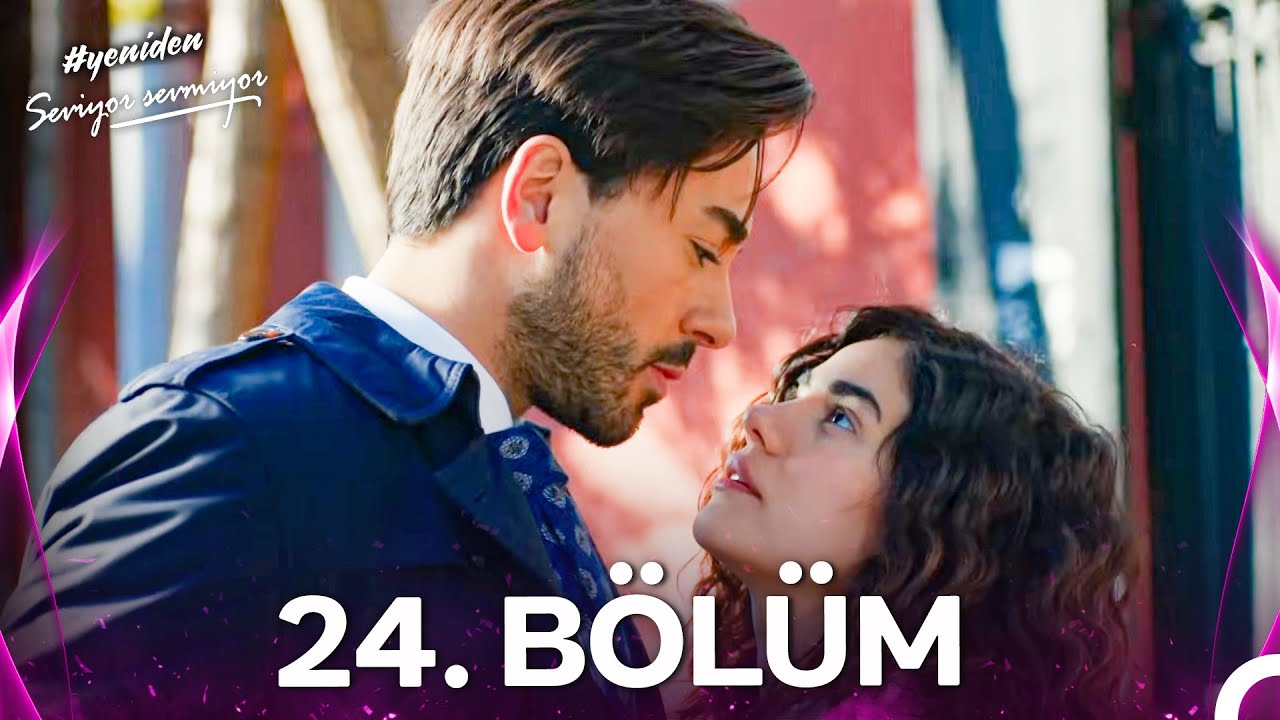 #YENİDEN Seviyor Sevmiyor 24. Bölüm