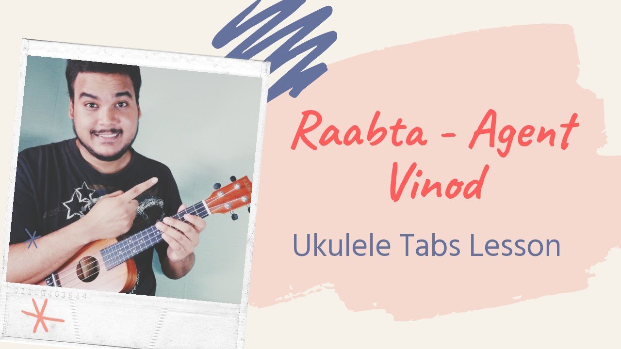 Raabta | Easy Ukulele Tabs Lesson | Agent Vinod | Arijit Singh | 2020